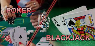 Sự khác nhau giữa Blackjack và Poker