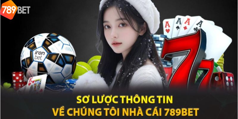 Đôi nét về nhà cái 789Bet